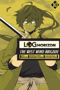 Log Horizon: The West Wind Brigade, Vol. 10