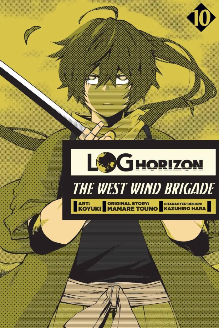 Log Horizon: The West Wind Brigade, Vol. 10