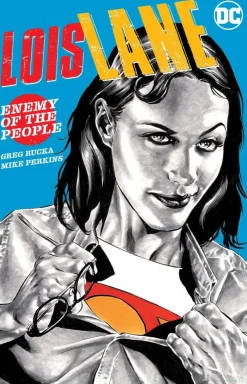Lois Lane: Enemy of the People