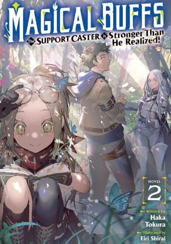 Magical Buffs: The Support Caster is Stronger Than He Realized! (Light Novel) Vol. 2