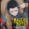 Magical Buffs: The Support Caster is Stronger Than He Realized! (Manga) Vol. 5