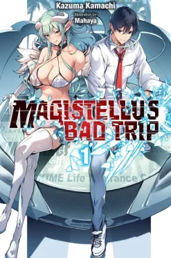 Magistellus Bad Trip, Vol. 1 (light novel)