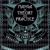 Manga in Theory and Practice: The Craft of Creating Manga