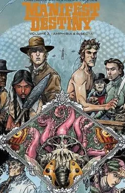 Manifest Destiny Volume 2: Amphibia & Insecta