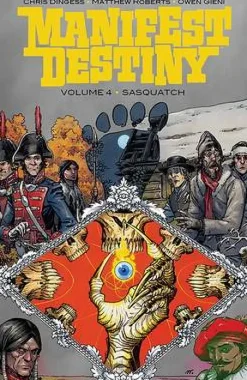 Manifest Destiny Volume 4: Sasquatch
