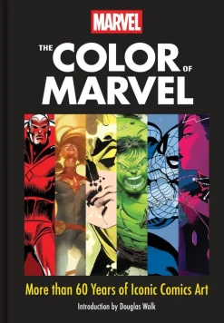 Marvel The Color of Marvel: More than 60 Years of Iconic Comics Art