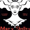 Mary Shelley: The Eternal Dream