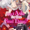 May I Ask for One Final Thing?, Vol 2