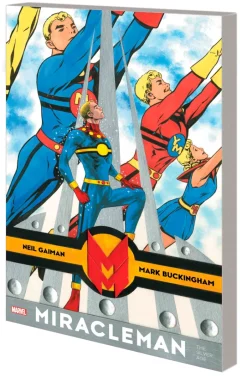 Miracleman By Gaiman & Buckingham: The Silver Age