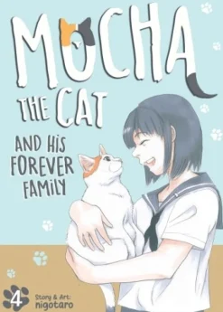 Mocha the Cat and His Forever Family Vol. 4