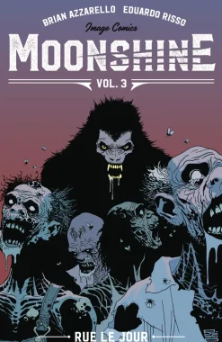 Moonshine Volume 3: Rue Le Jour