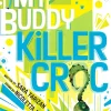My Buddy, Killer Croc