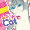 My New Life as a Cat Vol. 1