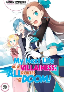 My Next Life as a Villainess: All Routes Lead to Doom! (Light Novel) Volume 9