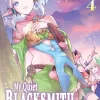 My Quiet Blacksmith Life in Another World: Volume 4 (Manga)