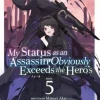 My Status as an Assassin Obviously Exceeds the Hero's (Light Novel) Vol. 5
