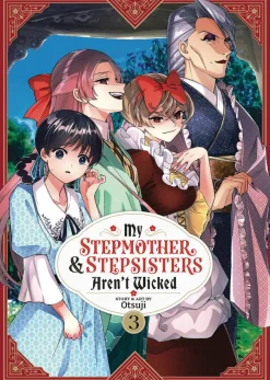 My Stepmother and Stepsisters Aren't Wicked Vol. 03