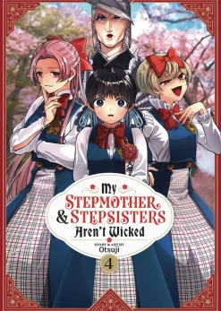 My Stepmother and Stepsisters Aren't Wicked Vol. 04