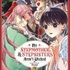 My Stepmother and Stepsisters Aren't Wicked Vol. 02