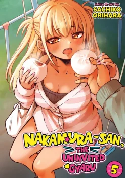 Nakamura-san, the Uninvited Gyaru Vol. 5