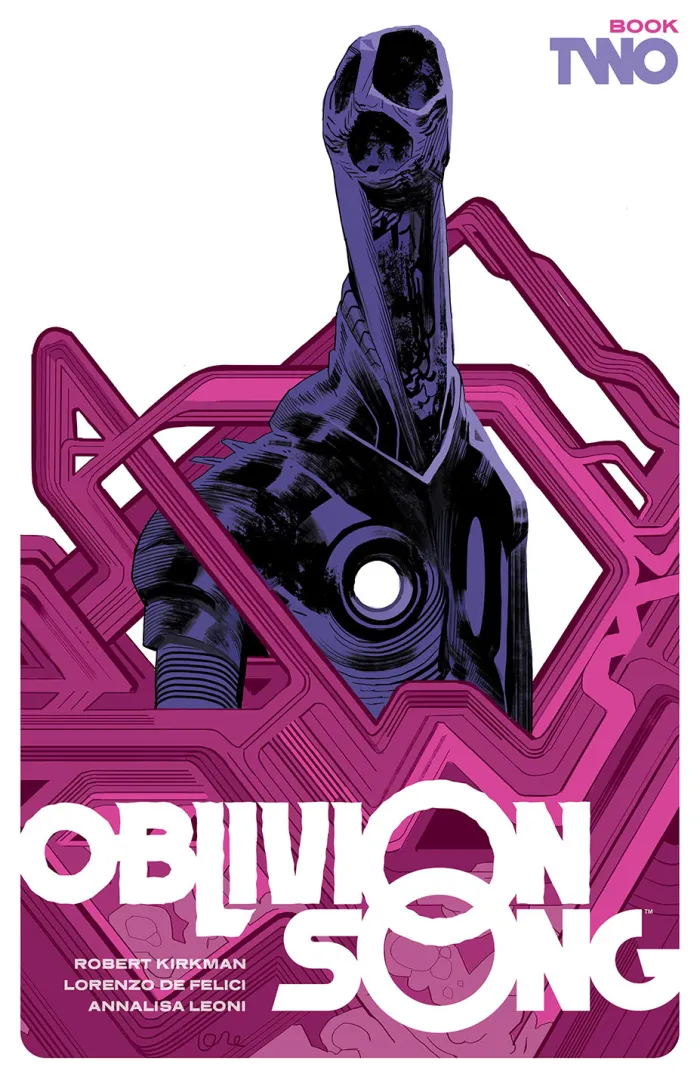 Oblivion Song by Kirkman and De Felici Book 2