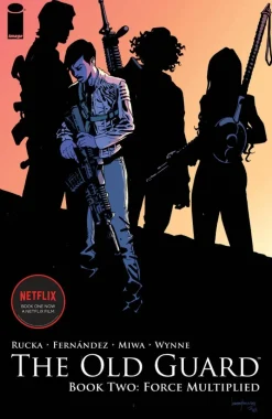 Old Guard Book Two: Force Multiplied