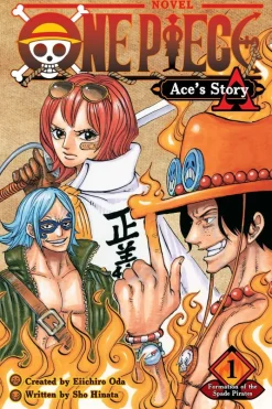 One Piece: Ace's Story, Vol. 1: Formation of the Spade Pirates: Volume 1 (Light Novel)
