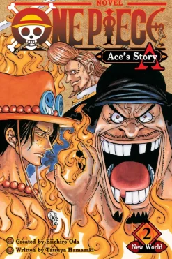 One Piece: Ace's Story, Vol. 2: New World: Volume 2 (Light Novel)