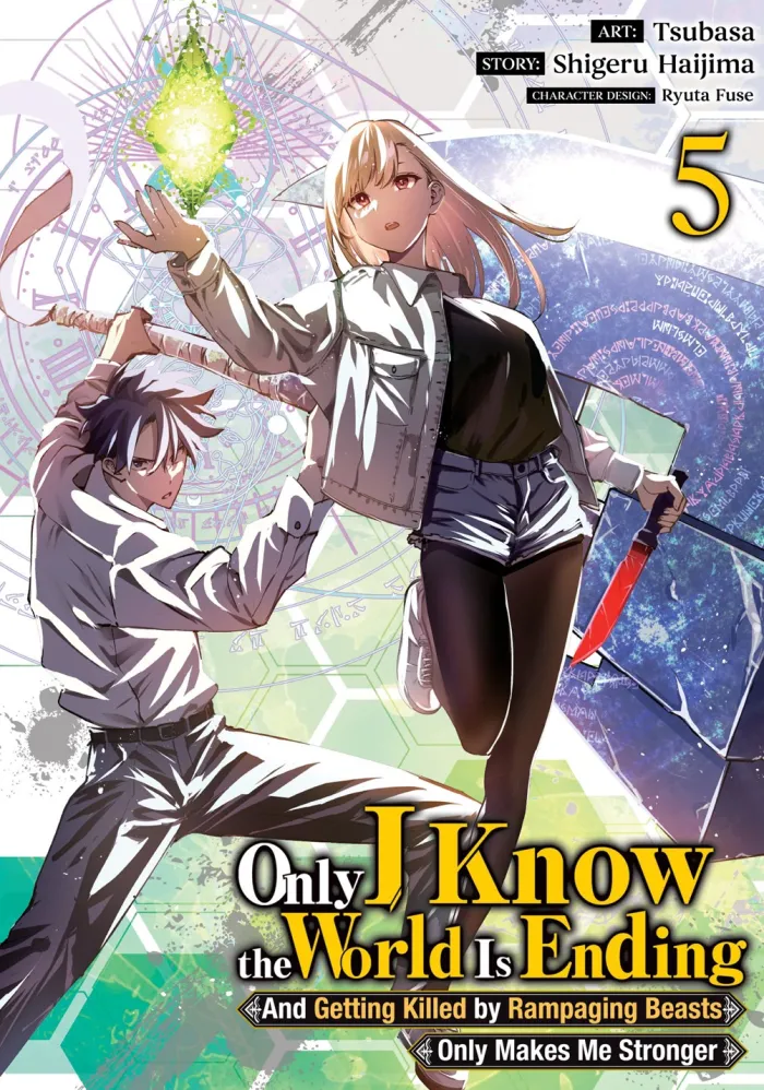 Only I Know the World Is Ending and Getting Killed by Rampaging Beasts Only Makes Me Stronger (Manga) Vol. 5