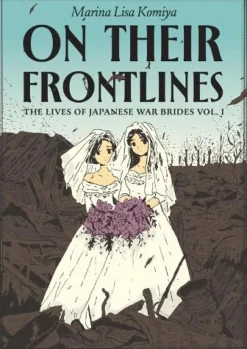 On Their Frontlines Vol. 1: The Lives of Japanese War Brides