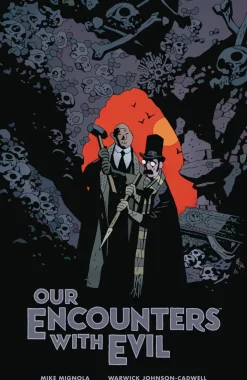 Our Encounters with Evil: Adventures of Professor J.T. Meinhardt and His Assistant Mr. Knox