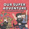 Our Super Adventure: Video Games and Pizza Parties