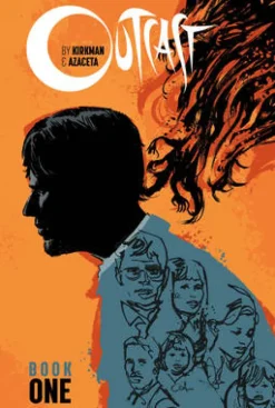 Outcast by Kirkman & Azaceta Book 1