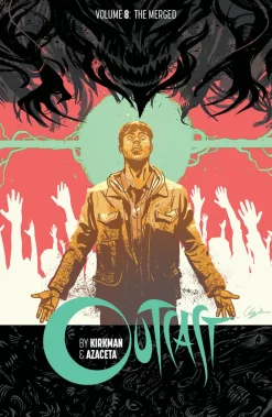 Outcast by Kirkman & Azaceta Volume 8
