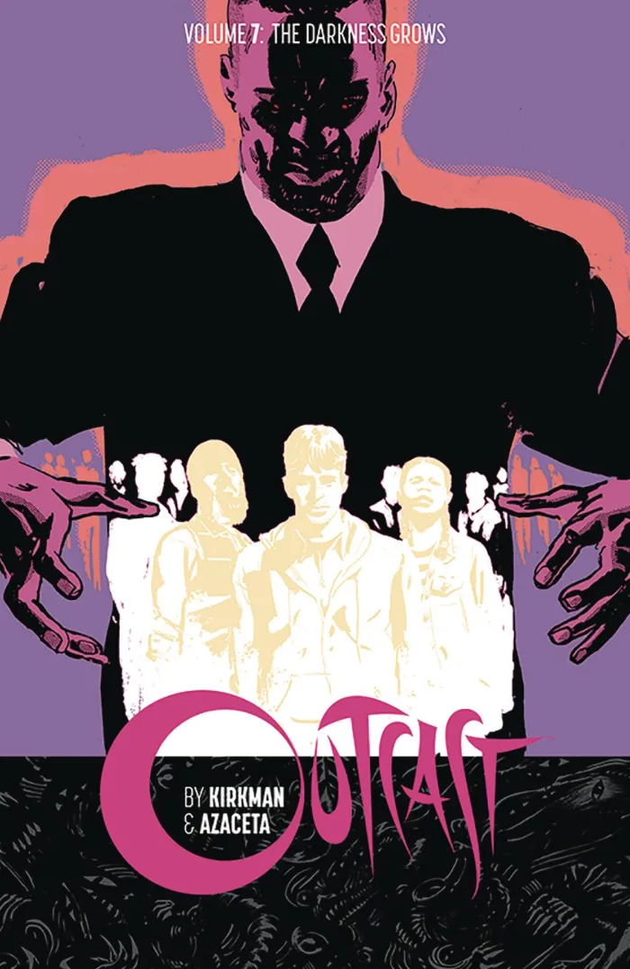 Outcast by Kirkman & Azaceta Volume 7