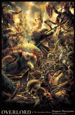 Overlord, Vol. 4 (Novel): The Lizardman Heroes Novel