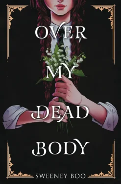 Over My Dead Body