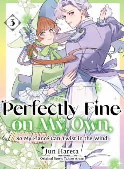 Perfectly Fine on My Own, So My Fiance Can Twist in the Wind 3