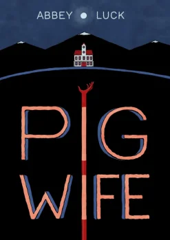 Pig Wife