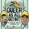Queer As All Get Out: 10 People Who've Inspired Me