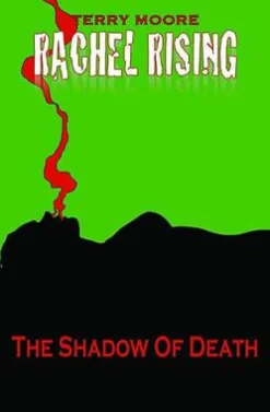 Rachel Rising Volume 1: The Shadow of Death