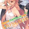 Reborn as a Vending Machine, I Now Wander the Dungeon, Vol. 2 (light novel)