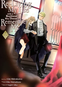Re-Living My Life with a Boyfriend Who Doesn't Remember Me Vol. 2