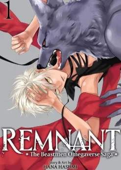 Remnant: The Beastmen Omegaverse Saga Vol. 1