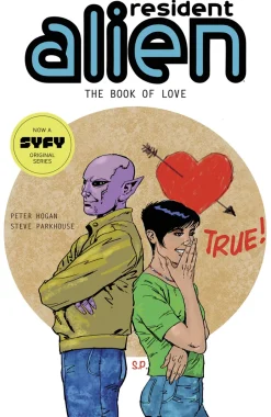 Resident Alien Volume 7: The Book of Love