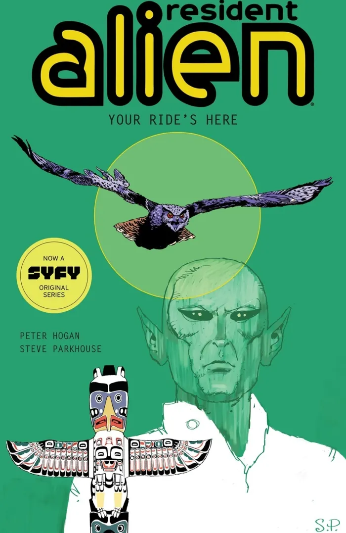 Resident Alien Volume 6: Your Ride's Here