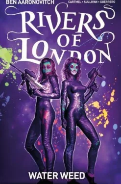 Rivers of London Volume 6: Water Weed