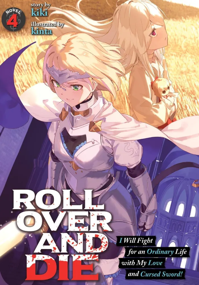ROLL OVER AND DIE: I Will Fight for an Ordinary Life with My Love and Cursed Sword! (Light Novel) Vol. 4