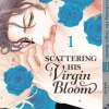 Scattering His Virgin Bloom, Vol. 1: Volume 1