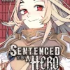 Sentenced to Be a Hero, Vol. 2 (manga): The Prison Records of Penal Hero Unit 9001